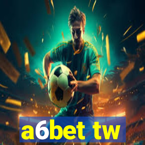 a6bet tw